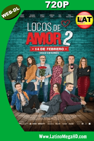Locos de Amor 2 (2018) Latino HD WEB-DL 720P ()